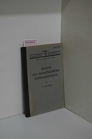 Bild des Verkufers fr Grundri einer nationalsozialistischen Volkswirtschaftstheorie. Nationalsozialistische Bibliothek ; H. 16 zum Verkauf von ralfs-buecherkiste