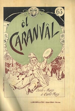 El Caranval (n° 65) - El San Michel, la cà e la rata d'affett ! - Ritorna la Madonna di San Luca ...