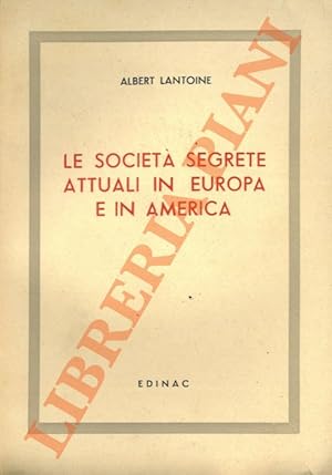 Le società segrete attuali in Europa e in America.