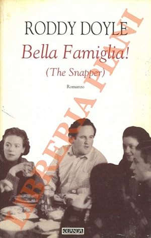 Bella famiglia! (The Snapper).