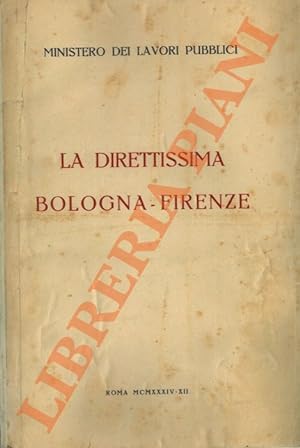 La Direttissima Bologna - Firenze.