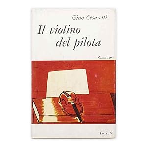 Gino Cesaretti - Il violino del pilota