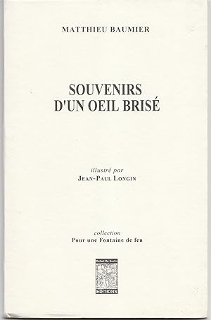 Imagen del vendedor de Souvenirs d'un oeil bris a la venta por Librairie Franoise Causse