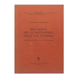 Paola Piana Agostinetti - Documenti per la protostoria della val d'Ossola