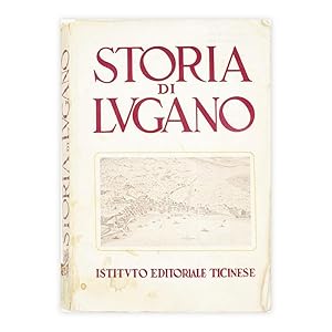 Eligio Pometta - Virgilio Chiesa - Storia di Lugano