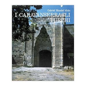 Gabriel Mandel Khan - I Caravanserragli Turchi