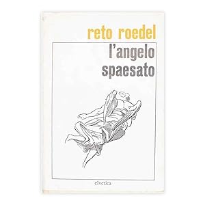 Reto Roedel - L'angelo spaesato