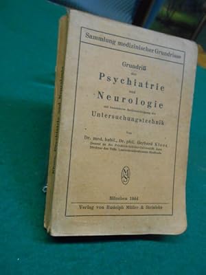 Grundriß der Psychiatrie und Neurologie mit besonderer Berücksichtigung der Untersuchungstechnik....