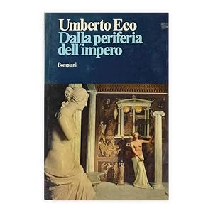 Umberto Eco - Dalla periferia dell'impero