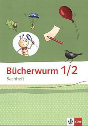 Bild des Verkufers fr Bcherwurm Sachheft. Arbeitsheft 1./2. Schuljahr. Ausgabe fr Brandenburg, Sachsen-Anhalt und Thringen zum Verkauf von Smartbuy