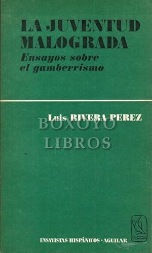 La juventud malograda. Ensayo sobre el gamberrismo