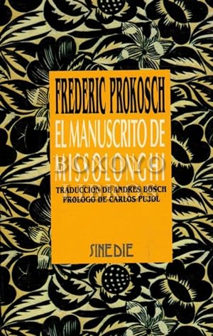 El manuscrito de Missologhi. Traducción de Andrés Bosch. Prólogo de Carlos Pujol
