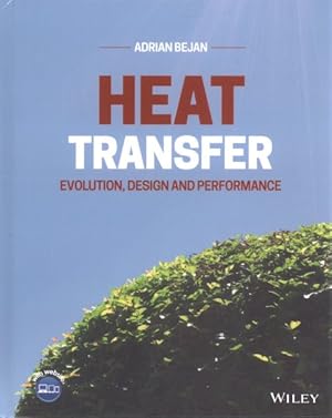 Image du vendeur pour Heat Transfer : Evolution, Design and Performance mis en vente par GreatBookPrices