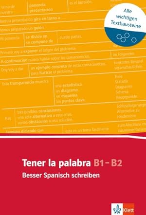 Seller image for Tener la palabra. Spanischer Lernwortschatz zur Textarbeit : Besser Spanisch schreiben for sale by Smartbuy