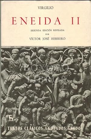 Eneida II. Segunda edición revisada por Víctor José Herrero