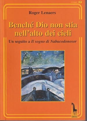 Seller image for Bench Dio non stia nell'alto dei cieli Un seguito a Il sogno di Nabucodonosor for sale by Libreria Tara