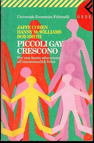 Seller image for Piccoli gay crescono Per una beata educazione all'omosessualit felice for sale by Libreria Tara