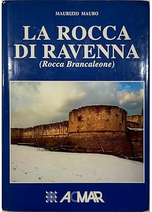 Imagen del vendedor de La Rocca di Ravenna (Rocca Brancaleone) a la venta por Libreria Tara