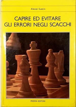 Bild des Verkufers fr Capire ed evitare gli errori negli scacchi zum Verkauf von Libreria Tara