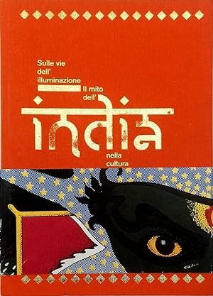 Sulle vie dell'illuminazione Il mito dell'India nella cultura occidentale 1808-2017