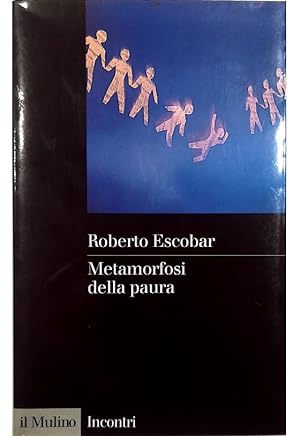 Image du vendeur pour Metamorfosi della paura mis en vente par Libreria Tara