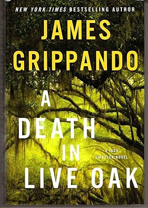 A DEATH IN LIVE OAK A Jack Swyteck Novel