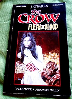 Seller image for The Crow. Flesh and Blood. for sale by Versandantiquariat Sabine Varma