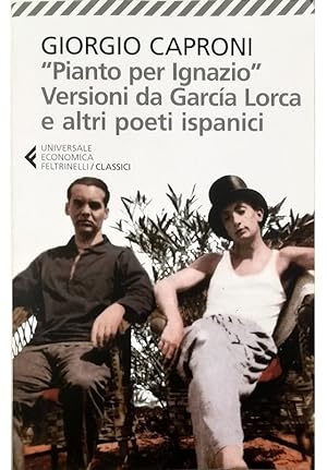 Seller image for Pianto per Ignazio Versioni da Garcia Lorca e altri poeti ispanici Testi originali a fronte for sale by Libreria Tara