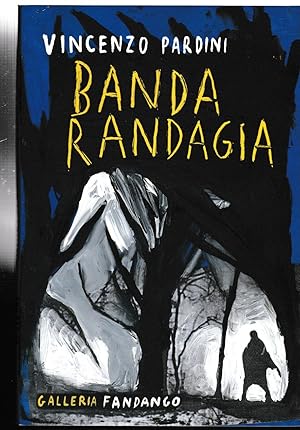 Seller image for Banda randagia for sale by Libreria Tara