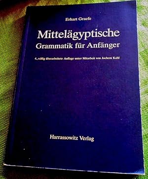 Mittelägyptische Grammatik für Anfänger. 4., völlig überarbeitete Auflage unter Mitarbeit von Joc...