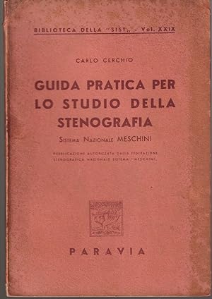 Guida pratica per lo studio della stenografia Secondo la "Stenografia Nazionale" Meschini Stenogr...