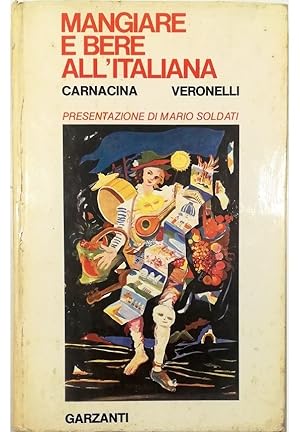 Seller image for Mangiare e bere all'italiana for sale by Libreria Tara