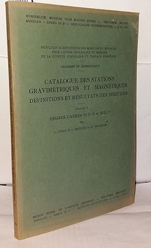 Image du vendeur pour Catalogue des stations gravimtriques et magntiques dfinitions et rsultats des mesures - fascicule 4 degrs carrs Sud 6e  Sud 7e mis en vente par Librairie Albert-Etienne