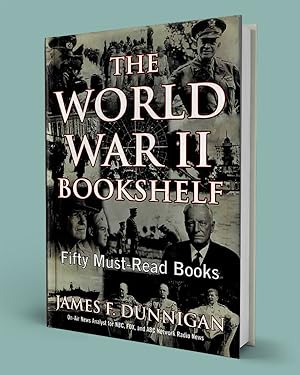 Seller image for THE WORLD WAR II BOOKSHELF; Fifty Must-Read Books for sale by Gordian Booksellers