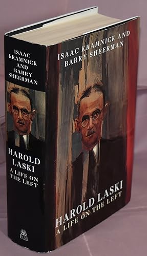 Imagen del vendedor de Harold Laski: A Life on the Left. First Printing a la venta por Libris Books