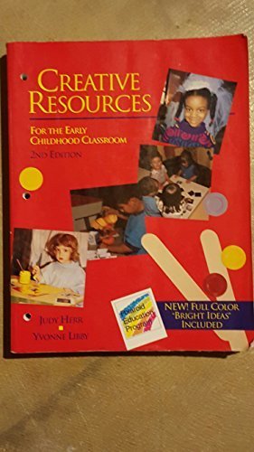 Image du vendeur pour Creative Resources for the Early Childhood Classroom mis en vente par Reliant Bookstore