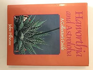 Immagine del venditore per Haworthia and Astroloba: A Collector's Guide venduto da Repton and Clover