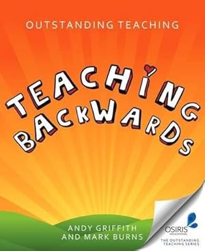 Bild des Verkufers fr Outstanding Teaching Teaching Backwards zum Verkauf von AHA-BUCH GmbH