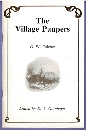 Immagine del venditore per The Village Paupers: An anti-Poor Law Poem of the 1840's venduto da City Bookshop ABA, ILAB, PBFA