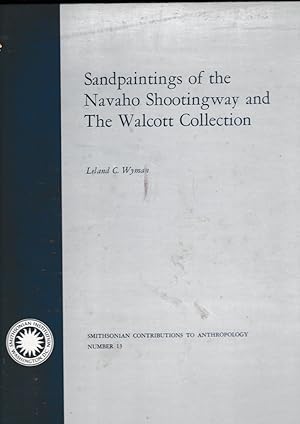 Seller image for Sandpaintings of the Navaho Shootingway and The Walcott Collection for sale by ArturusRex