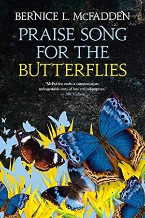 Seller image for Praise Song for the Butterflies for sale by WeBuyBooks