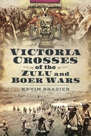 Immagine del venditore per Victoria Crosses of the Zulu and Boer Wars venduto da GreatBookPrices