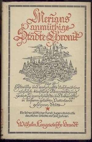 Imagen del vendedor de Merians anmthige Stdte-Chronik das ist Historische und wahrhaftige Beschreibung und zugleich knstliche Abcontrafeyung zwanzig vornehmster und bekantester in unserm geliebten Vatterland gelegenen Stdte. Ausgewhlt von Hartfrid Vo. a la venta por Antiquariat Kaner & Kaner GbR