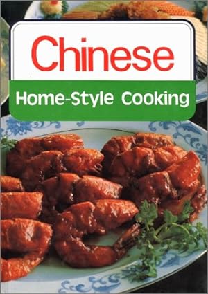 Bild des Verkufers fr Chinese Home Style Cooking zum Verkauf von Reliant Bookstore