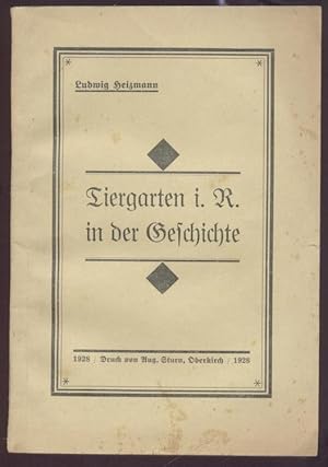 Imagen del vendedor de Tiergarten i. R. in der Geschichte. a la venta por Antiquariat Kaner & Kaner GbR