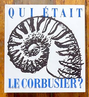 Imagen del vendedor de Qui tait Le Corbusier ? a la venta por La Bergerie