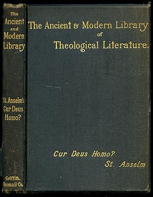 Image du vendeur pour Cur Deus Homo? (Why was God a Man?) | To Which is Added a Selection From His Letters (The Ancient and Modern Library of Theological Literature Series) mis en vente par Little Stour Books PBFA Member