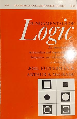 Fundamentals Of Logic;: A College Course Guide (Doubleday College Course Guides)