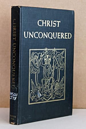 Imagen del vendedor de Christ Unconquered a la venta por Beaver Bridge Books