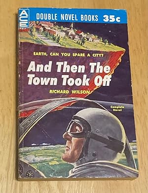 Image du vendeur pour The Sioux Spaceman / And Then the Town Took Off mis en vente par biblioboy